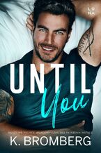 Until You. The Redemption. Tom 1