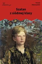 Okładka - Szatan z siódmej klasy - Kornel Makuszyński