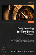Okadka ksiki Deep Learning for Time Series Cookbook. Use PyTorch and Python recipes for forecasting, classification, and anomaly detection