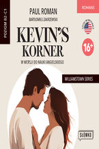 Okadka ksiki Kevins Korner w wersji do nauki angielskiego. Williamstown Series 16+