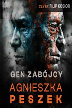 Okładka - Gen zabójcy. Dorota Czerwińska. Tom 5 - Agnieszka Peszek