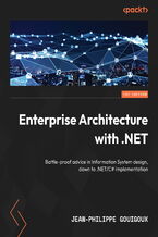 Okadka ksiki Enterprise Architecture with .NET. Expert-backed advice for information system design, down to .NET and C# implementation