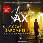 Okładka - Czas zapomnienia. Kair, czwarta rano - Joanna Jax
