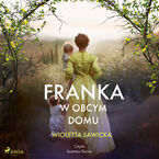 Okadka - Franka. W obcym domu (#2) - Wioletta Sawicka