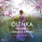 Okadka - Oleka. Panienka z Biaego Dworu (#1) - Wioletta Sawicka