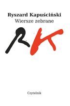 Okładka - Wiersze zebrane - Ryszard Kapuściński