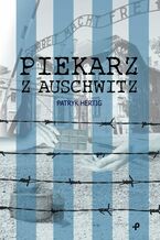 Okadka ksiki Piekarz z Auschwitz