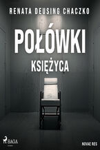 Okładka - Połówki księżyca - Renata Deusing Chaczko
