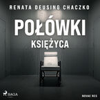 Okadka - Powki ksiyca - Renata Deusing Chaczko