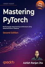 Okładka - Mastering Pytorch. Create and deploy deep learning models from CNNs to multimodal models, LLMs, and beyond - Second Edition - Ashish Ranjan Jha