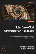 Okadka ksiki Salesforce CRM Administration Handbook. A comprehensive guide to administering, configuring, and customizing Salesforce CRM