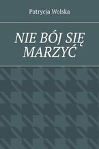 Nie bój się marzyć