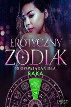 Okładka - Erotyczny zodiak: 10 opowiadań dla Raka (#9) - Camille Bech, Lisa Vild, Malin Edholm, Vanessa Salt, Beatrice Nielsen, Amanda Backman, Erika Svensson