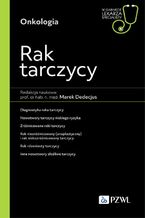 Okładka - W gabinecie lekarza specjalisty. Onkologia. Rak tarczycy - Marek Dedecjus