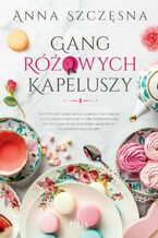 Okładka - Gang różowych kapeluszy - Anna Szczęsna