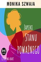 Okładka - Zapiski stanu poważnego - Monika Szwaja