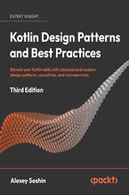 Okładka - Kotlin Design Patterns and Best Practices. Elevate your Kotlin skills with classical and modern design patterns, coroutines, and microservices - Third Edition - Alexey Soshin