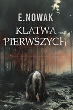 Okładka - Klątwa Pierwszych - E Nowak