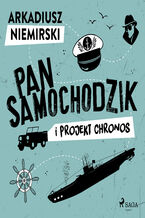 Okładka - Pan Samochodzik i projekt Chronos - Arkadiusz Niemirski