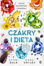Okadka ksiki Czakry i dieta. Klucz do zdrowia i harmonii