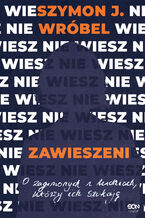 Okładka - Zawieszeni. O zaginionych i ludziach, którzy ich szukają - Szymon J. Wróbel