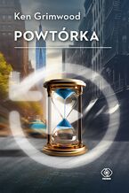 Okładka - Powtórka - Ken Grimwood