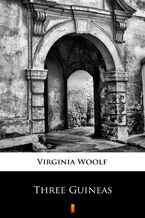 Okładka - Three Guineas - Virginia Woolf