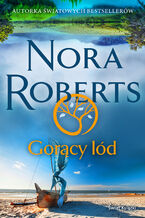 Okładka - Gorący lód - Nora Roberts