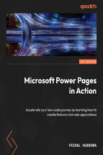 Okładka - Microsoft Power Pages in Action. Accelerate your low-code journey by learning how to create feature-rich web applications - Faisal Hussona