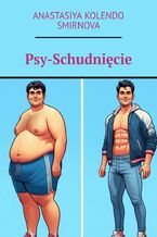 Psy-Schudnięcie