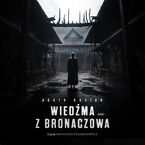 Wiedźma z Bronaczowa. Część II