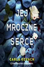 Okładka - Jej mroczne serce. Tom 5 - Carla Kovach