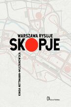 Okadka ksiki Warszawa rysuje Skopje