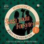 Saga rodu Forsyte'ów. Posiadacz