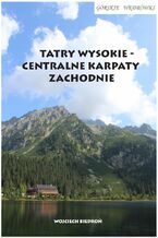 Okadka ksiki Grskie wdrwki Tatry Wysokie - Centralne Karpaty Zachodnie