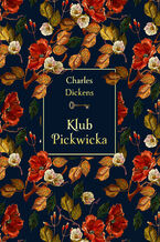 Okadka ksiki Klub Pickwicka (elegancka edycja)