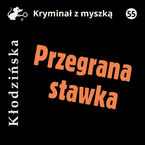 Okładka - Przegrana stawka - Anna Kłodzińska