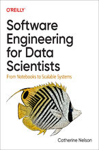 Okładka - Software Engineering for Data Scientists - Catherine Nelson