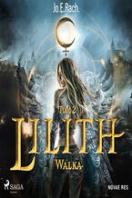 Okadka ksiki Lilith. Tom 2. Walka (#2)