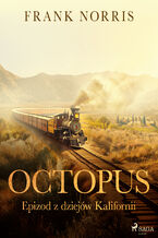 Octopus - Epizod z dziejw Kalifornii (#1)