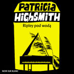 Okadka - Ripley pod wod - Patricia Highsmith