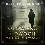 Okładka - Charles Dickens na tropie. Opowieść o dwóch morderstwach - Heather Redmond
