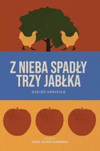 Okładka - Z nieba spadły trzy jabłka - Narine Abgarjan