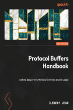 Protocol Buffers Handbook. Getting deeper into Protobuf internals and its usage