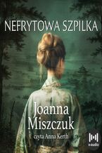 Okładka - Nefrytowa szpilka - Joanna Miszczuk