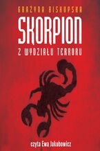 Okładka - Skorpion z wydziału terroru - Grażyna Biskupska