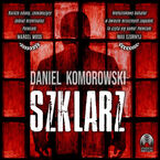 Okładka - Szklarz - Daniel Komorowski