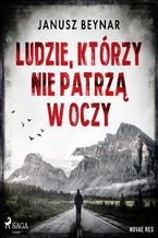 Okładka - Ludzie, którzy nie patrzą w oczy - Janusz Beynar