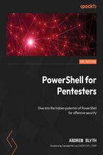 Okadka - PowerShell for Penetration Testing. Explore the capabilities of PowerShell for pentesters across multiple platforms - Dr. Andrew Blyth, Camp...