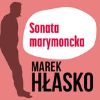 Okadka - Sonata marymoncka - Marek Hasko
